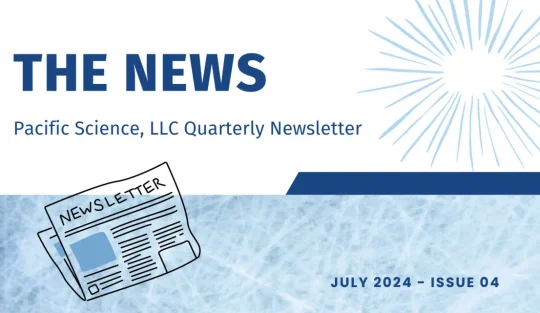 Pacific Science LLC Newsletter July 2024
